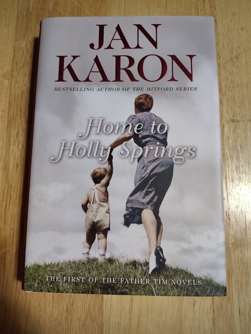 Home to Holly Springs by Jan Karon (2007, Hardcover) 1st ed / Brand New